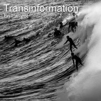 Eri Parrent - Transinformation