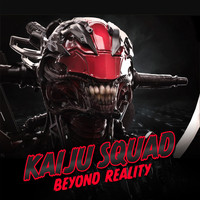 Kaijusquad - Beyond Reality