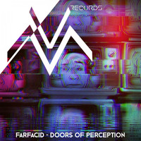 Farfacid - Doors of Perception