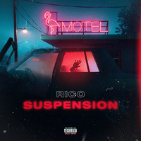 Rico - Suspension (Explicit)