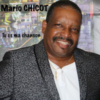Mario Chicot - Tu es ma chanson