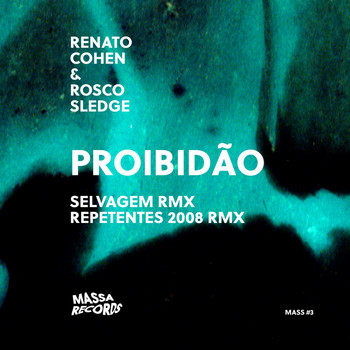 Renato Cohen & Rosco Sledge - Proibidao EP