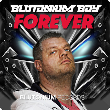 Blutonium Boy - Forever