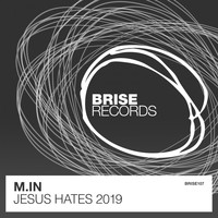 M.in - Jesus Hates 2019