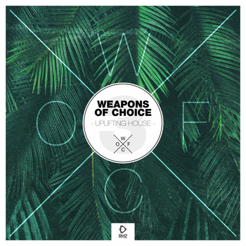 Various Artists - Weapons of Choice - Uplifting House #3