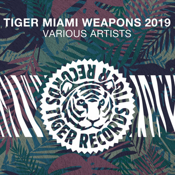 Various Artists - Tiger Miami Weapons 2019
