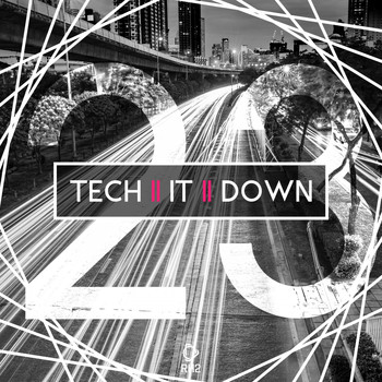 Various Artists - Tech It Down!, Vol. 23