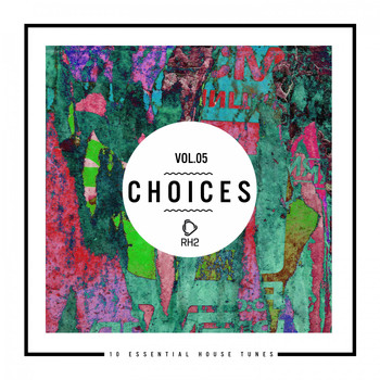 Various Artists - Choices - 10 Essential House Tunes, Vol. 5