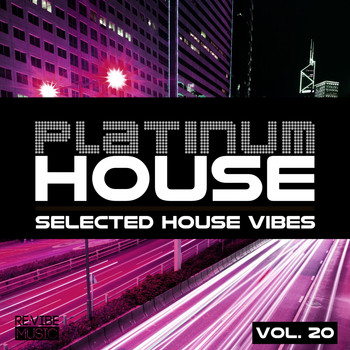 Various Artists - Platinum House - Selected House Vibes, Vol. 20
