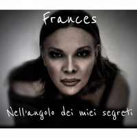 Frances - Nell'angolo dei miei segreti