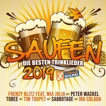 Various Artists - Saufen - Die besten Trinklieder 2019 powered by Xtreme Sound (Explicit)
