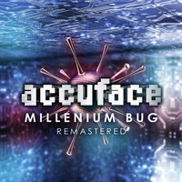Accuface - Millenium Bug (Remastered)