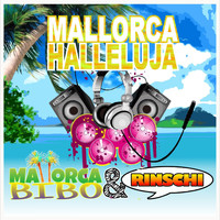 Mallorca Bibo & Rinschi - Mallorca Halleluja