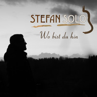 Stefan Solo - Wo bist Du hin (Pop)