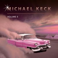 Michael Keck - Michael Keck, Vol. 5