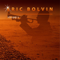 Eric Bolvin - Eric Bolvin, Vol. 3