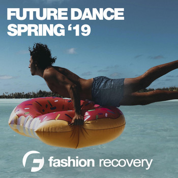 Various Artists - Fashion Dance Spring '19