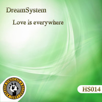 DreamSystem - Love Is Everywhere