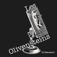 Les Olivensteins - Euthanasie