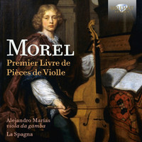 La Spagna & Alejandro Marías - Morel: Premier Livre de pièces de violle