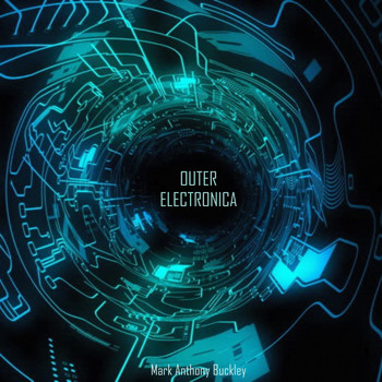 Mark Anthony Buckley - Outer Electronica