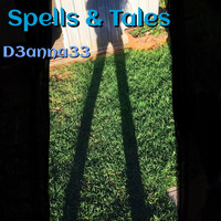 D3anna33 - Spells & Tales