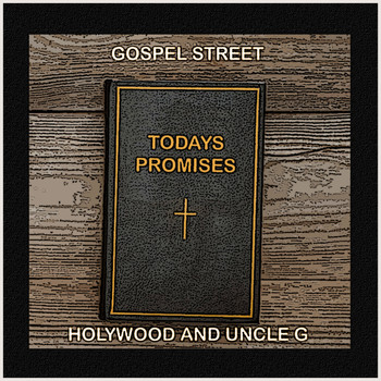 Holywood / Uncle G - Todays Promises