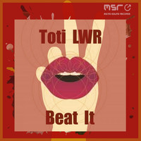 Toti LWR - Beat It