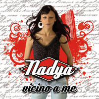 Nadya - Vicino a me