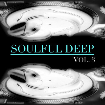 Various Artists - Soulful Deep, Vol. 3