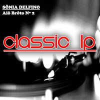 Sônia Delfino - Alô Brôto Nº 2 (Classic LP)