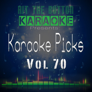 Hit The Button Karaoke - Karaoke Picks, Vol. 70