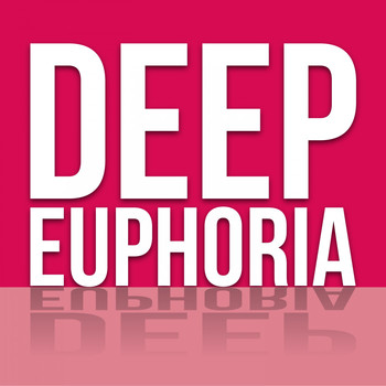 Various Artists - Deep Euphoria