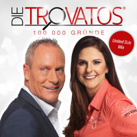 Die Trovatos - 100 000 Gründe