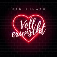 Jan Kunath - Voll erwischt