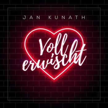 Jan Kunath - Voll erwischt