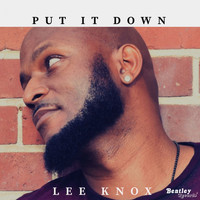 Lee Knox - Put It Down