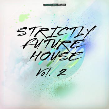 Various Artists - Strictly Future House, Vol. 2