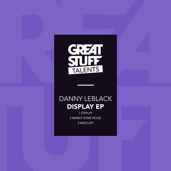 Danny Leblack - Display EP