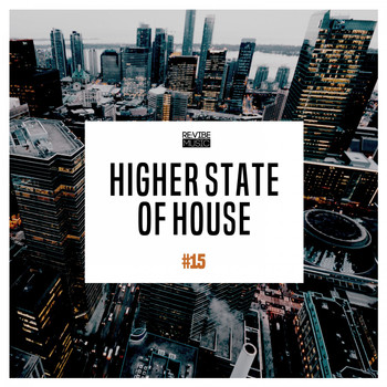 Various Artists - Higher State of House, Vol. 15