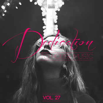 Various Artists - Dedication to House Music, Vol. 27