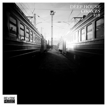 Various Artists - Deep House Choices, Vol. 18