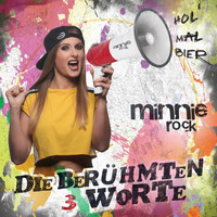 Minnie Rock - Die berühmten 3 Worte