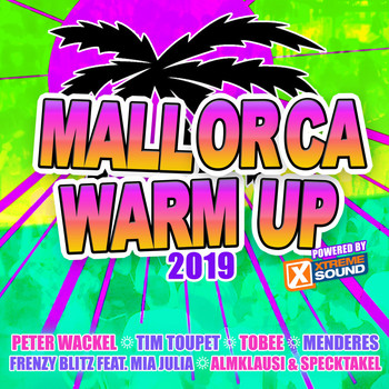 Various Artists - Mallorca Warm up 2019 Powered by Xtreme Sound (Explicit)