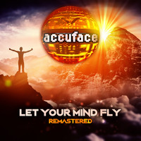 Accuface - Let Your Mind Fly (Remastered)