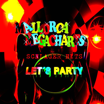 Various Artists - Mallorca Megacharts Schlager Hits (Let's Party)