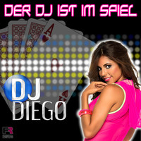 DJ Diego - Der DJ ist im Spiel