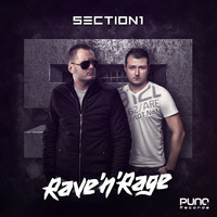 Section 1 - Rave'n'Rage