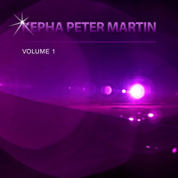 Kepha Peter Martin - Kepha Peter Martin, Vol. 1