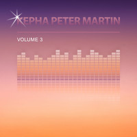 Kepha Peter Martin - Kepha Peter Martin, Vol. 3